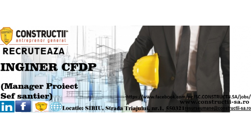 INGINER CFDP (Manager proiect, Sef santier)